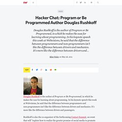 Hacker Chat: Program or Be Programmed Author Douglas Rushkoff