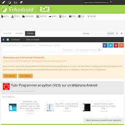 Tuto: Programmer en python (V2.6) sur un téléphone Android - Développement - Autres