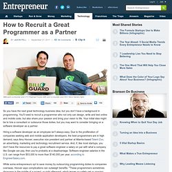 How to Recruit a Great Programmer as a Partner