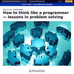 How to think like a programmer — lessons in problem solving
