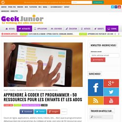 Apprendre à coder et programmer : 50 ressources pour les enfants et les ados