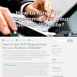 How to Hire PHP Programmers for your Business Website?