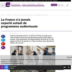 La France n'a jamais exporté autant de programmes audiovisuels