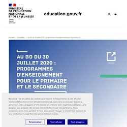 Au BO du 30 juillet 2020 : programmes d'enseignement pour le primaire et le secondaire