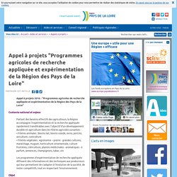 Appel à projets "Programmes agricoles de recherche appliquée et expérimentation de la Région des Pays de la Loire"