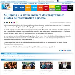 Xi Jinping : la Chine mènera des programmes pilotes de restauration agricole_French.news.cn