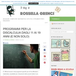 PROGRAMMI PER LA DISCALCULIA DAGLI 11 AI 19 ANNI (E NON SOLO)