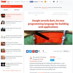 Google unveils Dart, its new programming language for web applications