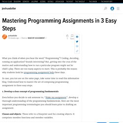 Mastering Programming Assignments in 3 Easy Steps
