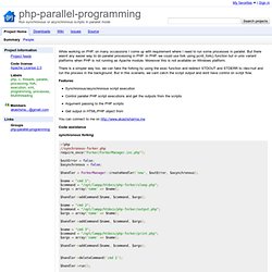 php-parallel-programming - Run synchronous or asynchronous scripts in parallel mode