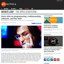 Steve Jobs on programming, craftsmanship, software, and the Web