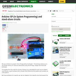 Arduino ISP (In System Programming) and stand-alone circuits