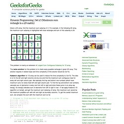 Set 27 (Maximum sum rectangle in a 2D matrix)