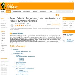 Aspect Oriented Programming: learn step by step and roll your own implementation!