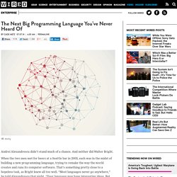 The Next Big Programming Language You’ve Never Heard Of