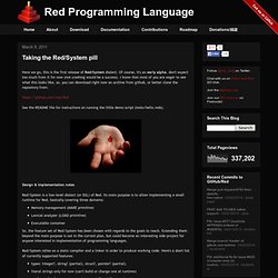 Red Programming Language: Taking the Red/System pill