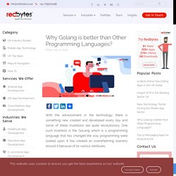 Why Golang is better than Other Programming Languages?