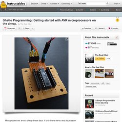 Ghetto Programming: Getting started with AVR microprocessors on
