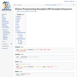 Clojure Programming/Examples/API Examples/Sequences