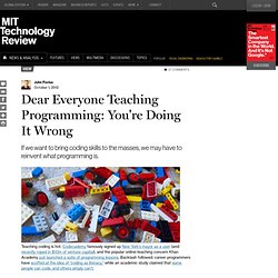 Dear Everyone Teaching Programming: You're Doing It Wrong