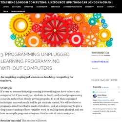 3. Programming unplugged: learning programming without computers