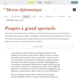 Progrès à grand spectacle, par Paul Virilio (Le Monde diplomatique, août 2001)