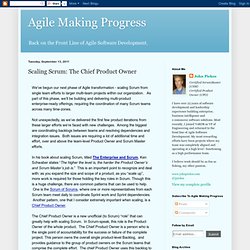 Agile Making Progress: Scaling Scrum: The Chief Product Owner