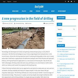 A new progression in the field of drilling