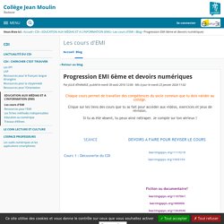 Progression EMI 6ème et devoirs numériques - Les cours d'EMI - Jean Moulin de Toulouse