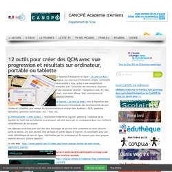 12 outils pour créer des QCM avec vue progression et résultats sur ordinateur, portable ou tablette