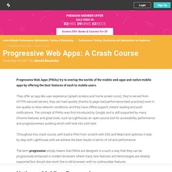 Progressive Web Apps: A Crash Course