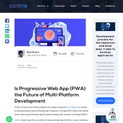 Is Progressive Web App (PWA) the Future of Multi-Platform Development