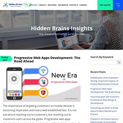 Progressive Web Apps Development: The Road Ahead