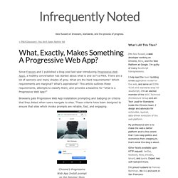 What, Exactly, Makes Something A Progressive Web App?
