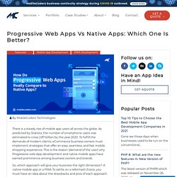 Progressive Web Apps Vs Native Apps: Which One Is Better? – MobileCoderz