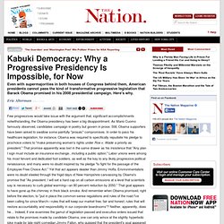 Kabuki Democracy: Why a Progressive Presidency Is Impossible, for Now