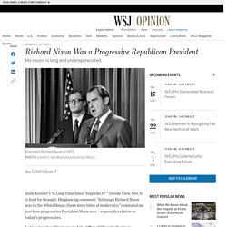 Richard Nixon Was a Progressive Republican President