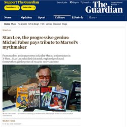 Stan Lee, the progressive genius: Michel Faber pays tribute to Marvel's mythmaker