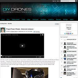 Project Power Wheels - Ardurover endeavor. - DIY Drones - Nightly
