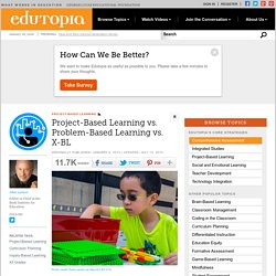 Project-Based Learning vs. Problem-Based Learning vs. X-BL