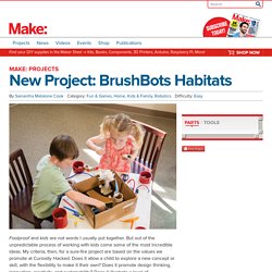 New Project: BrushBots Habitats