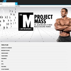 Project Mass: Jake Wilson's 14-Week Muscle-Building Trainer