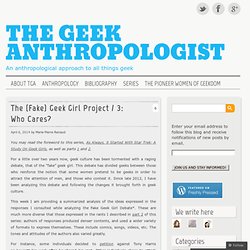 The (Fake) Geek Girl Project / 3: Who Cares?