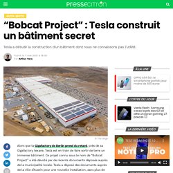 "Bobcat Project" : Tesla construit un bâtiment secret
