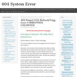 404 Project CGI: Richard/Trigg Case: CORRUPTION UNLIMITED
