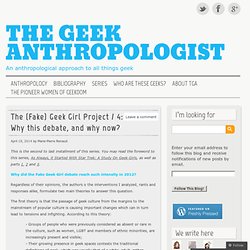 The (Fake) Geek Girl Project / 4: Why this debate, and why now?