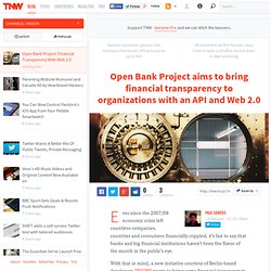 Open Bank Project aims to bring financial transparency to organizations with an API and Web 2.0