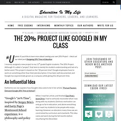 The 20% Project (like Google) In My Class