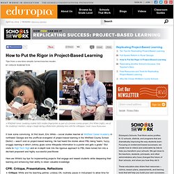 How to Put the Rigor in Project-Based Learning