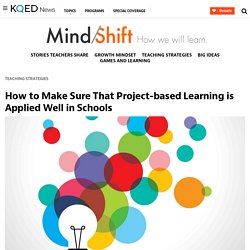 How to Make Sure That Project-based Learning is Applied Well in Schools